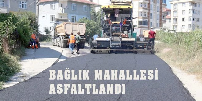 BAĞLIK MAHALLEMİZDE 12 SOKAKTA ASFALT ÇALIŞMASI TAMAMLANDI
